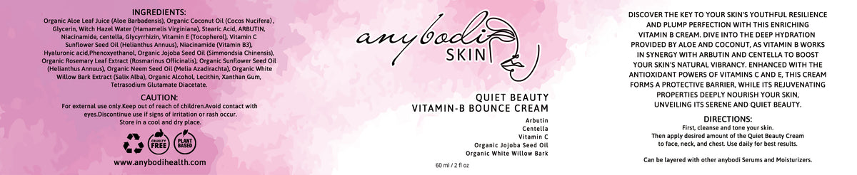 Anybodi Quiet Beauty Vitamin-B Bounce Cream Arbutin Centella Vitamin C Organic Jojoba Seed Oil Organic White Willow Bark